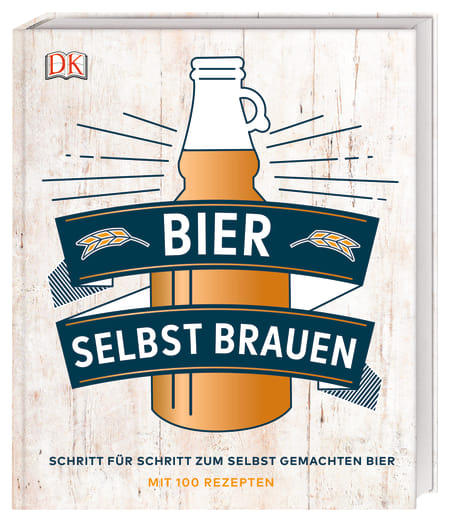 Bier selbst brauen: Schritt für Schritt zum selbst gemachten Bier (Greg Hughes)